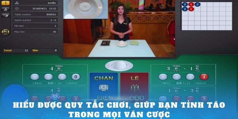 Hiểu được quy tắc chơi, giúp bạn tỉnh táo trong mọi ván cược